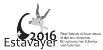 Estavayer 2016 Fête fédérale de lutte suisse et des jeux alpestres Eidgenössisches Schwing- und Älplerfest