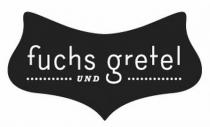 fuchs UND gretel