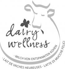 dairy wellness MILCH VON ENTSPANNTEN KÜHEN LAIT DE VACHES HEUREUSES LATTE DI MUCCHE FELICI
