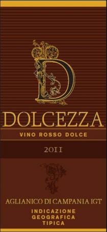 D DOLCEZZA VINO ROSSO DOLCE 2011 AGLIANICO DI CAMPANIA IGT