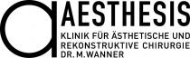 a AESTHESIS KLINIK FÜR ÄSTHETISCHE UND REKONSTRUKTIVE CHIRURGIE DR. M. WANNER