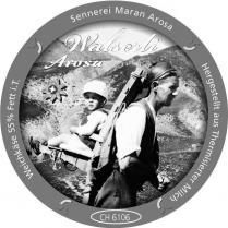 Sennerei Maran Arosa Walserli Arosa Hergestellt aus Thermisierter Milch Weichkäse 55% Fett i.T. CH 6106