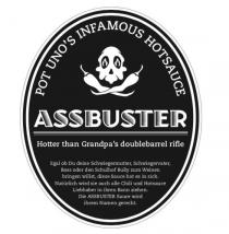 POT UNO'S INFAMOUS HOTSAUCE ASSBUSTER Hotter than Grandpa's doublebarrel rifle