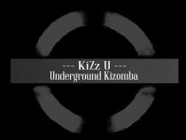 KiZz U Underground Kizomba