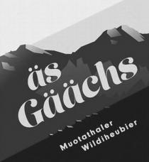 äs Gäächs Muotathaler Wildiheubier