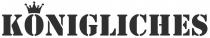 KÖNIGLICHES