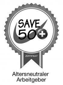 SAVE 50+ ZERTIFIKAT Altersneutraler Arbeitgeber