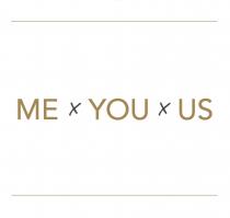 ME X YOU X US