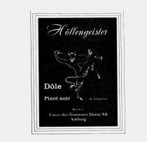 Höllengeister Dôle Pinot noir