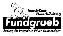 Tausch-Kauf-Plausch-Zeitung Fundgrueb Zeitung für kostenlose Privat-Kleinanzeigen