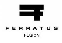 FERRATUS FUSION