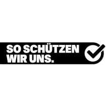 SO SCHÜTZEN WIR UNS.