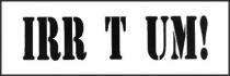 IRR T UM!