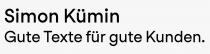 Simon Kümin Gute Texte für gute Kunden.