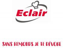 Eclair SANS REMORDS JE TE DÉVORE