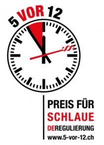 5 VOR 12 PREIS FÜR SCHLAUE DEREGULIERUNG www.5-vor-12.ch