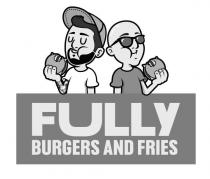 FULLY BURGERS AND FRIES