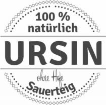 100% natürlich URSIN ohne Hefe Sauerteig