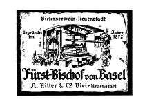 Bielerseewein-Neuenstadt gegründet im Jahre 1827 Fürst-Bischof von Basel H. Ritter & Co Biel-Neuenstadt