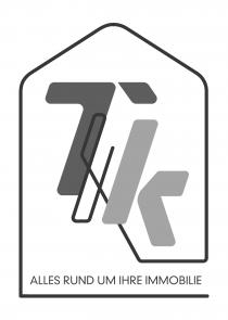 Tk ALLES RUND UM IHRE IMMOBILIE