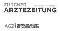 ZÜRCHER ÄRZTEZEITUNG INFO@AGZ-ZH.CH WWW.AERZTE-ZH.CH AGZ AERZTEGESELLSCHAFT DES KANTONS ZUERICH