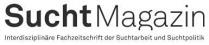 Sucht Magazin Interdisziplinäre Fachzeitschrift der Suchtarbeit und Suchtpolitik