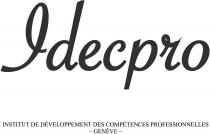 Idecpro INSTITUT DE DÉVELOPPEMENT DES COMPÉTENCES PROFESSIONNELLES GENÈVE