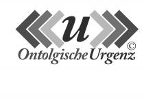 u Ontolgische Urgenz C