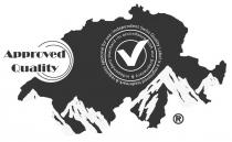 Approved Quality Independent Swiss Quality Label is a registered trademark & requires approval for use In accordance with our proprietary & independent standard