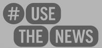# USE THE NEWS