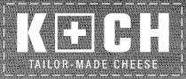K CH TAILOR-MADE CHEESE