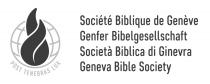 Société Biblique de Genève Genfer Bibelgesellschaft Società Biblica di Ginevra Geneva Bible Society