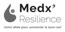 Medx Resilience Votre alliée pour surmontre le burn-out