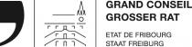 GRAND CONSEIL GROSSER RAT ETAT DE FRIBOURG STAAT FREIBURG