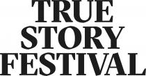 TRUE STORY FESTIVAL