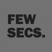 FEW SECS.