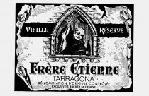 FRèRE ETIENNE TARRAGONA VIEILLE RéSERVE