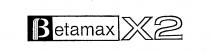 Betamax X2