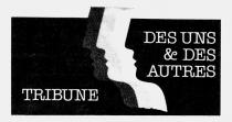 TRIBUNE DES UNS & DES AUTRES