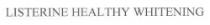 LISTERINE HEALTHY WHITENING