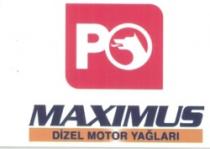 PO MAXIMUS DIZEL MOTOR YAGLARI