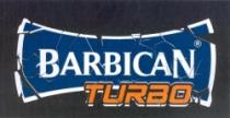 BARBICAN TURBO