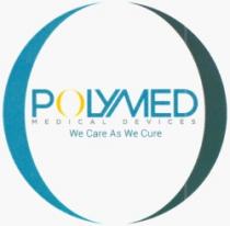 POLYMED medical devices we care as we cure