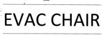 EVAC CHAIR