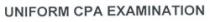 UNIFORM CPA EXAMINATION
