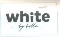 WHITE BY BELLA