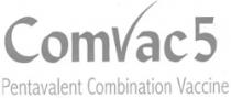 COMVAC5 PENTAVALENT COMPINATION VACCINE