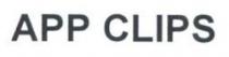 APP CLIPS