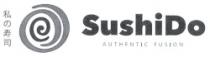 SUSHIDO -AUTHENTIC FUSION