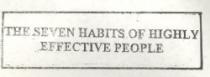 THE SEVEN HABITS OF HIGHLY EFFCTIVE PEOPLE